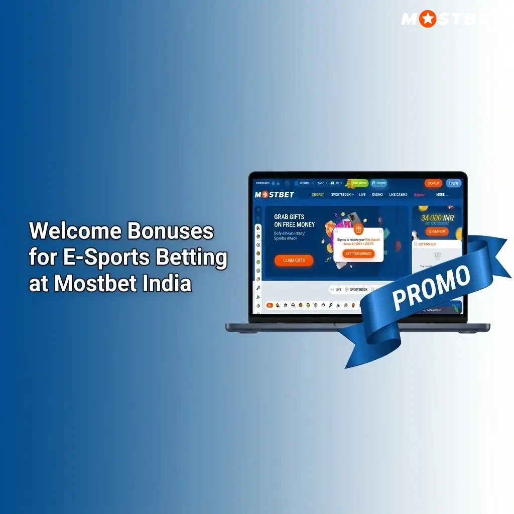 Mostbet India welcome bonus 125% up to ₹34,000 plus 250 Free Spins for esports and sports betting